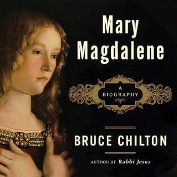 Mary Magdalene: A Biography