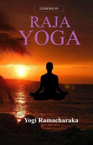 Lessons In Raja Yoga