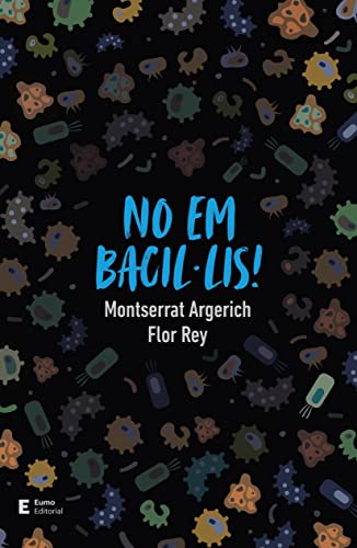 No em bacil·lis! (Literatura infantil i juvenil)