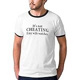 It's Not Cheating If My Wife Watches T-Shirt, Large