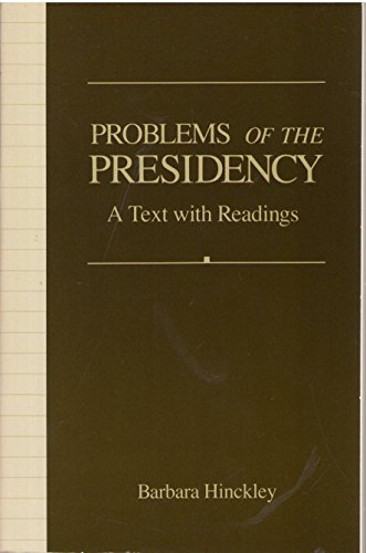 Problems of the Presidency: A Text with Readings 0673180719 Book Cover