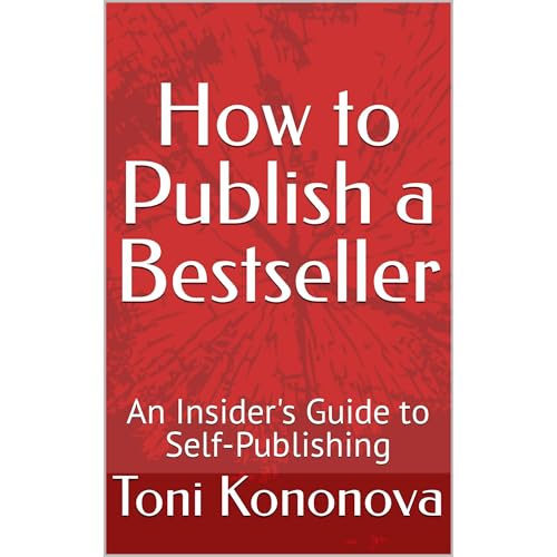 How to Publish a Bestseller by Toni Kononova episode artwork