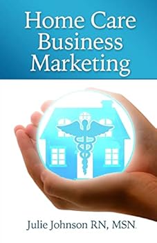 Paperback Home Care Business Marketing Book