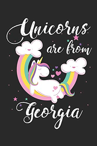 Unicorns Are From Georgia: A Blank Lined Unicorn Journal for Travelers or People From Georgia, Makes a Great Georgia Gift, Georgia Journal, Or Georgia Souvenir