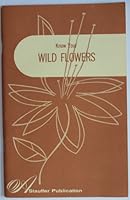 Know Your Wildflowers B000N0T3VO Book Cover