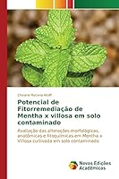 Potencial de Fitorremediacao de Mentha X Villosa Em Solo Contaminado 3841705944 Book Cover