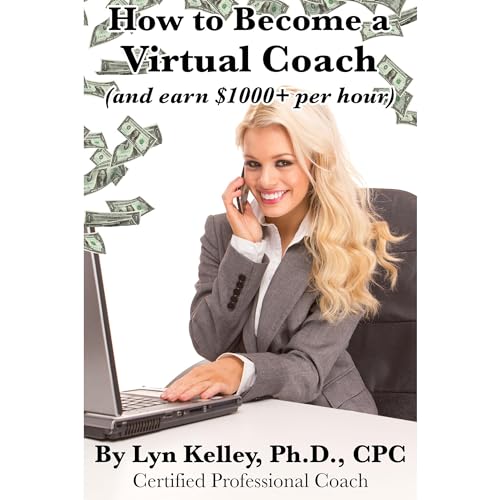 How to Become a Virtual Coach by Lyn Kelley episode artwork
