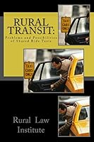 Rural Transit: : Problems and Possibilities of Shared Ride Taxis 1516812204 Book Cover