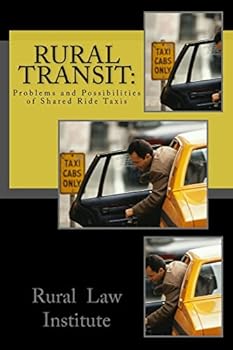 Paperback Rural Transit: Problems and Possibilities of Shared Ride Taxis Book