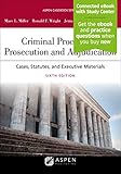 Criminal Procedures: Prosecution and Adjudication: Cases, Statutes, and Executive Materials (Aspen Casebook)