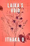 Laika's Void: a short novel