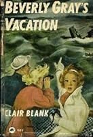 Beverly Gray's Vacation B000FTHDXS Book Cover