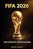  FIFA WORLD CUP 2026: The Ultimate Program Book