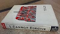 I Cannot Forgive - The Full Sotry of the Man Who Escaped from Auschwitz in 1944 B000NS505O Book Cover