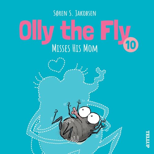Olly the Fly #10: Olly the Fly Misses His Mom cover art