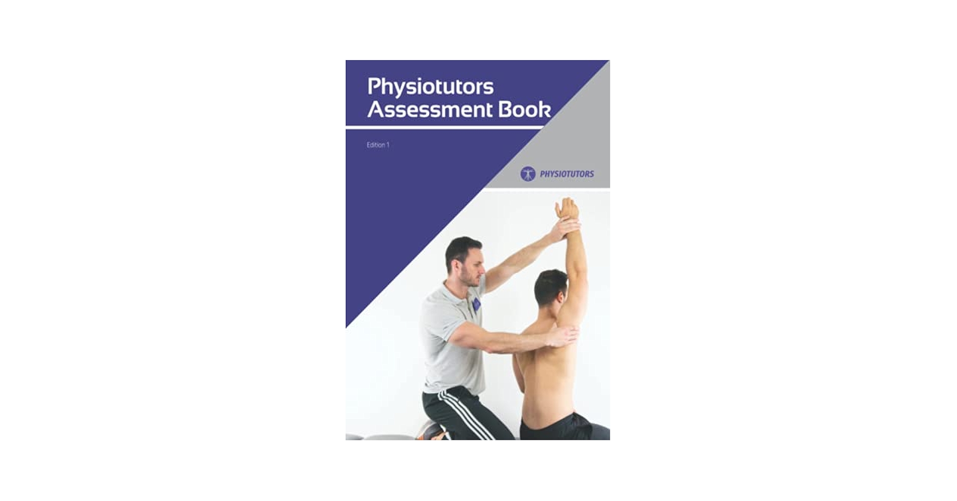 The Assessment Book: A Guide to Orthopedic Physical