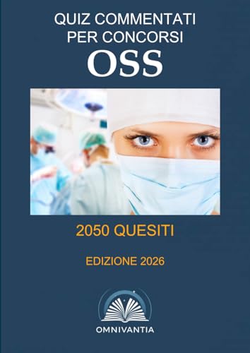 Quiz commentati per concorsi OSS: operatore socio-sanitario