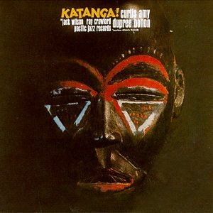 Curtis Amy & Dupree Bolton - Katanga! main image 1
