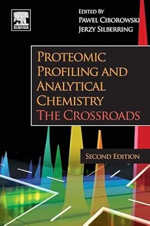 Proteomic Profiling and Analytical Chemistry: The Crossroads 2nd Edition-Wow! eBook