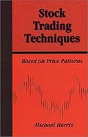Stock Trading Techniques: Based on Price Patterns 0934380686 Book Cover