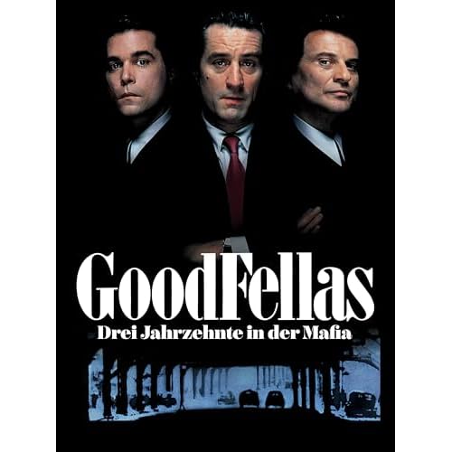 Goodfellas - Drei Jahrzehnte in der Mafia