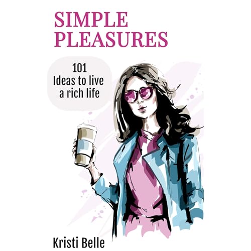 Simple Pleasures by Kristi Belle episode artwork