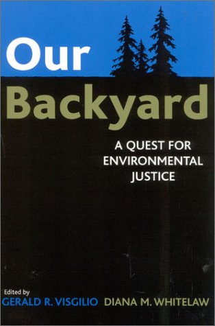 Our Backyard: A Quest for Environmental Justice
