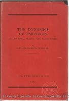 The Dynamics of Particles and of Rigid, Elastic, and Fluid Bodies, Being Lectures on Mathematical Physics, 3rd Edition B0007E2EQ2 Book Cover