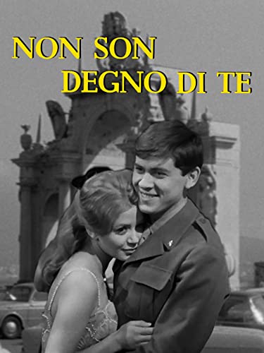  Non son degno di te