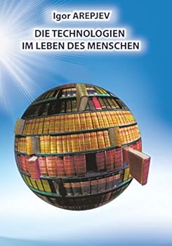 Paperback Die Technologien im Leben des Menschen (GERMAN Version) [German] Book
