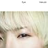 【Amazon.co.jp限定】Eye(通常盤 / メガジャケ+早期予約特典:片桐(Vo, G)による弾き語りデモ2曲入りCD-R付)