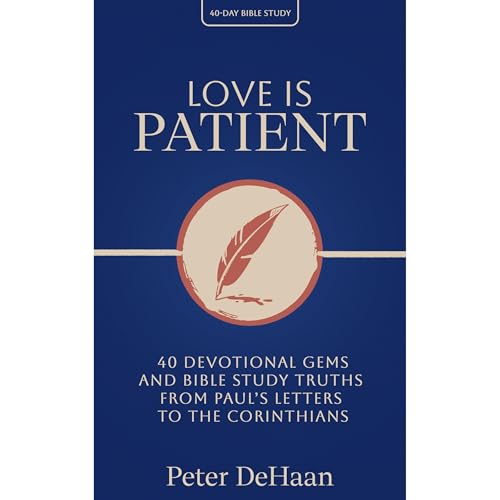 Love Is Patient by Peter DeHaan episode artwork