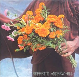 ANDREW HILL - Nefertiti - CD