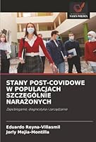Stany Post-Covidowe W Populacjach Szczególnie NaraZonych (Polish Edition) 6209003508 Book Cover
