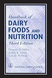 Handbook of Dairy Foods and Nutrition