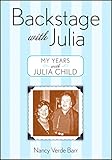 Backstage With Julia: My Years with Julia Child