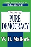 The Limits of Pure Democracy (Library of Conservative Thought)