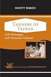 Tanners of Taiwan (Case Studies in Anthropology)