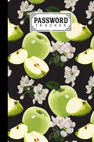 Password Tracker: Apple Password Tracker, Password Book, Password Log Book and Internet Password Organizer, Logbook To Protect Usernames, 120 Pages, Size 6" x 9" by Grit Hartmann
