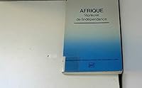 Afrique - l'épreuve de l'indépendance 2130379621 Book Cover
