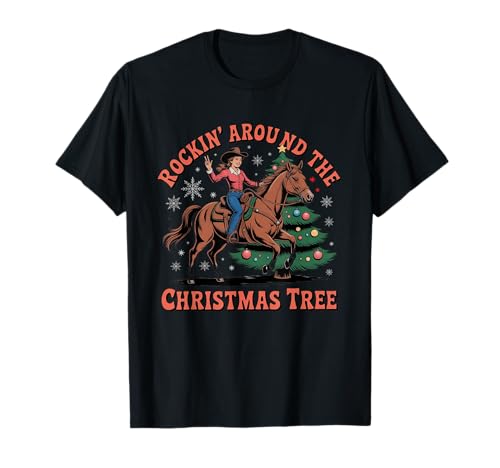 Rockin' Around The Christmas Tree Cowgirl Santa Ride Horse T-Shirt