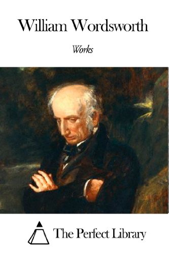 Works Of William Wordsworth Kindle Edition By Wordsworth William Literature Fiction Kindle Ebooks Amazon Com