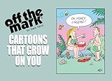 CARTOONS THAT GROW ON YOU tle: 1993 Anthology (off the mark anthology cartoons)
