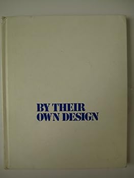 Hardcover By Their Own Design Book