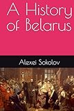 A History of Belarus