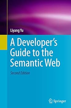 Hardcover A Developer's Guide to the Semantic Web Book