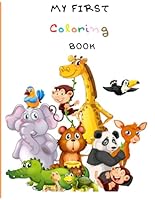 My First Coloring Book: Animal Kingdom Coloring Book B0F5QV7SSW Book Cover
