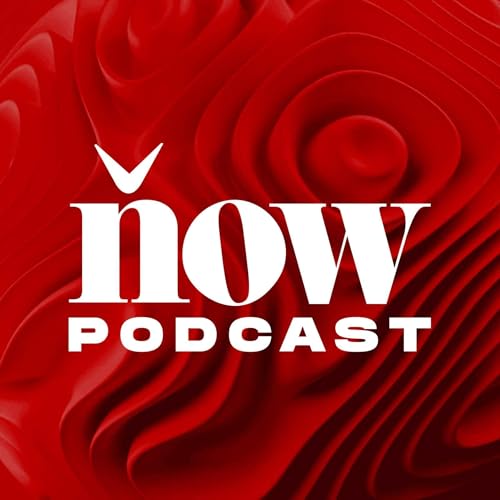 The Now Podcast Podcast Por Now Media arte de portada