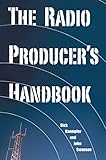 The Radio Producer's Handbook