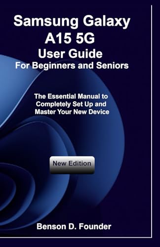 Samsung Galaxy A15 5G User Guide For Beginners and Seniors: The Essential Manual to Completely Set Up and Master Your New Device image 2